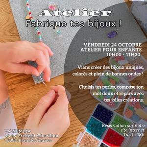 ATELIER ENFANT 24/10 - FABRICATION DE BIJOUX